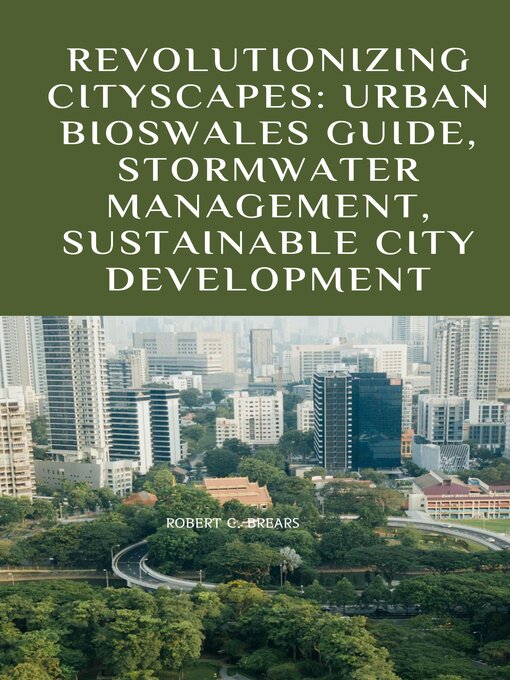 Title details for Revolutionizing Cityscapes by Robert C. Brears - Available